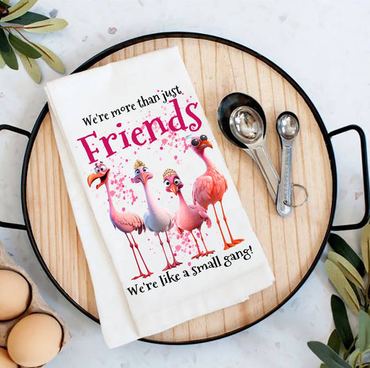 Flamingos Friends Small Gang Funny Flour Sack Tea Towel