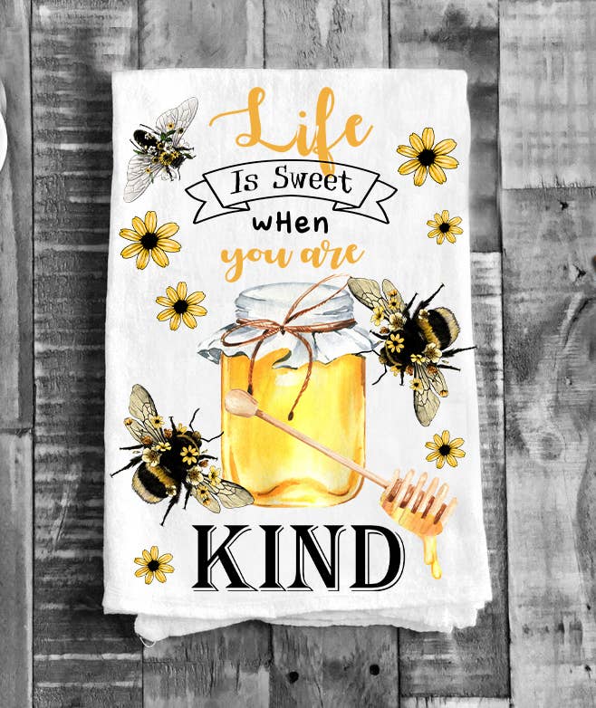 Bees Life Is Sweet Be Kind Kitchen Flour Sack Tea Towels